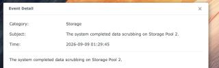 A screenshotEvent DetailCategory: StorageSubject: The system completed data scrubbing on Storage Pool 2.Time: 2026-09-09 01:29:45The system completed data scrubbing on Storage Pool 2.