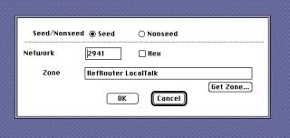 System 7 screenshot of a dialogSeed/Nonseed []Seed []NonseedNetwork 2941 []HexZone RefRouter LocalTalkButtonsGet Zone...OKCancel
